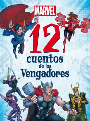 cover image of Marvel. 12 cuentos de los Vengadores